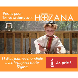 Journée mondiale de prière pour les vocations Hozana - journée mondiale pour les vocations © Communauté de l'Emmanuel 2014