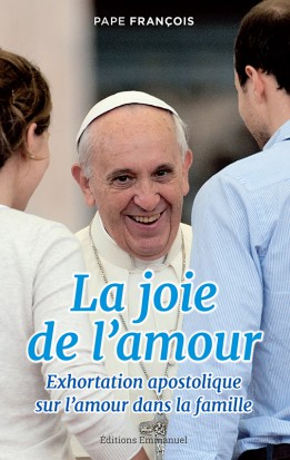La joie de l'amour : un trésor à (re)découvrir d'urgence ! Exhortation_Post_synode_Famille_06.indd