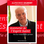 Alphonse Gilbert, l'audace d'une vie dans l'Esprit Vignette Alphonse Gilbert 2