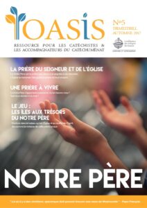 Et si on tentait le nouveau Notre Père ? LOasis 5