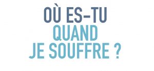 Où es-tu quand je souffre ? - Week-end médecins 2018 Titre WE medecins