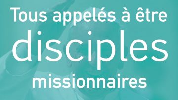 Le blog Disciples missionnaires
