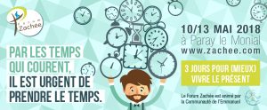 Forum Zachée 2018 : par les temps qui courent, il est urgent de prendre le temps Bandeau web slider site Zachee