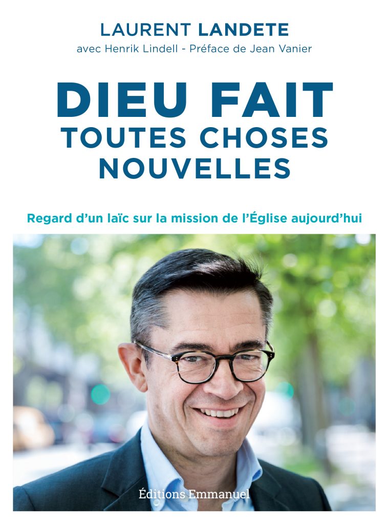 Laurent Landete, grand témoin de Radio Notre-Dame le 16 octobre 2018 EE Dieu fait toutes choses nouvelles