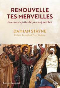 L'Ecole des charismes : une expérience de la puissance de Dieu Couverture Renouvelle tes merveilles D Stayne