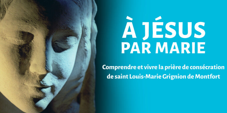 A Jésus par Marie : comment mieux vivre la consécration à Marie ? Illustration Jesus Marie