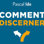 Une méthode simple pour discerner ses choix par le Père Pascal Ide Vignette Ide comment discerner livre