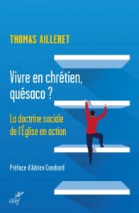 La doctrine sociale de l’Église, une échelle qui relie terre et ciel - Interview de Thomas Ailleret 2020 02 ailleret echelle dresse sur la terre 6 5e287ad3783f4