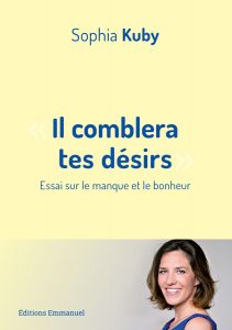 "La fécondité vient d'un vrai consentement à la situation que nous vivons" Couverture il comblera desirs coeur Kuby