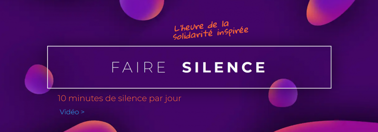 Inciter nos contemporains à “faire silence” 10 minutes par jour Bandeau NL faire silence