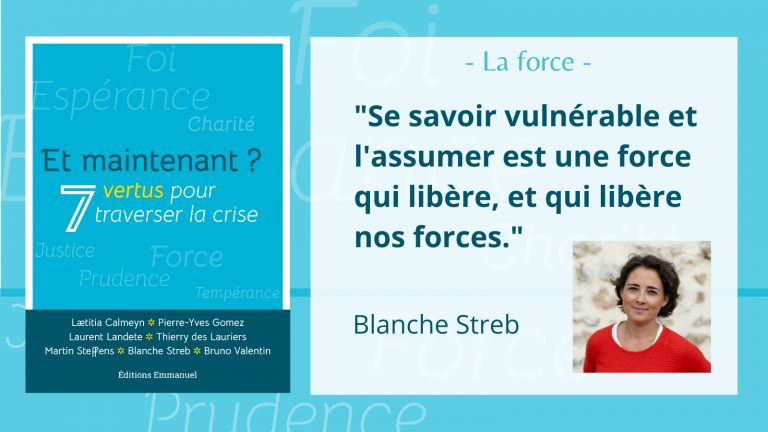 La force, quand nous sommes faibles - Blanche Streb Blanche Streb citation