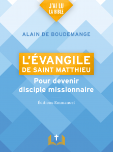 L’Évangile de saint Matthieu : pour devenir disciple missionnaire EE Levangile de Matthieu 1138x1536 1