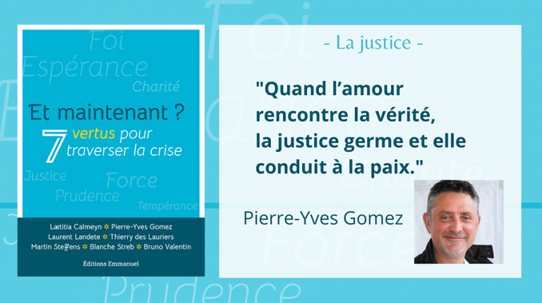 La justice, un chemin vers la paix Vignette Gomez vertus crise citation