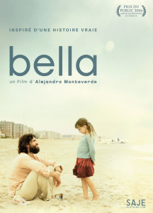 Comment aimer quand on a pas été aimé ? Le film Bella sort en DVD Affiche Bella