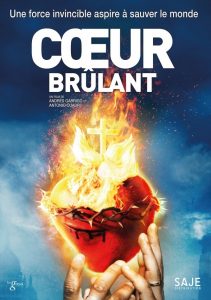 3 questions sur la dévotion au Sacré Cœur, avec le film Cœur Brûlant Affiche Coeur Brulant SAJE
