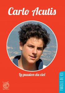 Mieux connaître les saints, les conseils de lecture des Editions de l'Emmanuel Couverture Carlo Acutis 768x1099 1