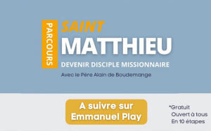 Comment être davantage disciple missionnaire : mettons-nous à l’école de Saint Matthieu Vignette parcours évangile saint Matthieu