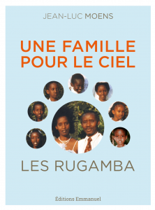 Cyprien et Daphrose Rugamba, une famille pour le Ciel Les Rugamba Couverture livre