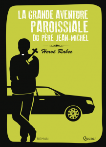 « Sortir de l’entre-soi, quelle aventure ! » QUASAR La grande aventure paroissiale Rabec couverture
