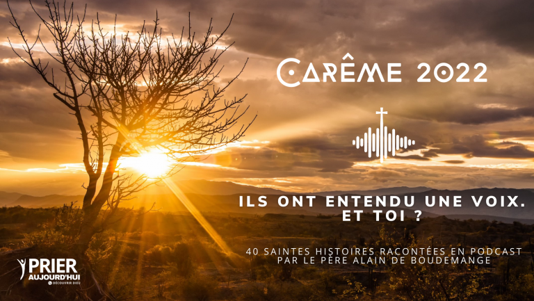Ils ont entendu une voix et toi ? - 40 saintes histoires pour le Carême 2022 careme 2022 avec logo pajdh