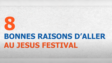 Vignette Facebook 8 raisons Jesus festival