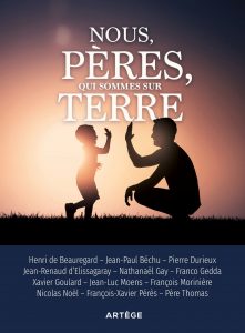 Dimanche 19 juin fêtez vos pères avec ce recueil de témoignages sur la paternité ! Couverture livre Nous, pères, qui sommes sur Terre