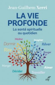 Comment prendre soin de sa vie intérieure ? Couv La vie profonde