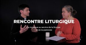 Rencontre Liturgique