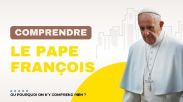 Parcours Comprendre Pape Francois format site