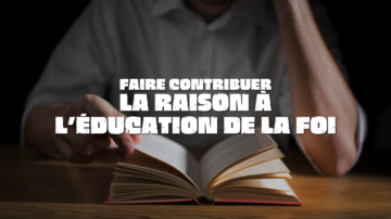 Emmanuel Education Faire contribuer la raison a leducation de la foi