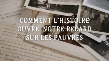Emmanuel Education Comment lhistoire peut ouvrir notre regard sur les pauvres