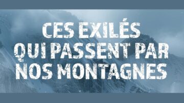 Le blog Ces exiles qui passent par nos montagnes